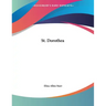 St. Dorothea