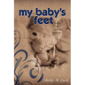 My Baby's Feet (Choice, Death, and the Aftermath)