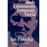 Body, Community, Language, World