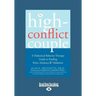 The High-Conflict Couple: Dialectical Behavior Therapy Guide to Finding Peace, Intimacy (Easyread Large Edition)