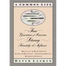 A Common Life: Four Generations of American Literary Friendships and Influence
