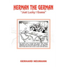 Herman the German: Just Lucky I Guess