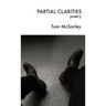 Partial Clarities: Poetry