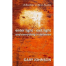 enter light - exit light and everything in between: A Boomer's Life in Poems