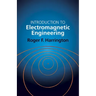 Introduction to Electromagnetic Engineering