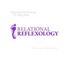 Relational Reflexology The Blog Posts