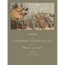Extraordinary Popular Delusions and the Madness of Crowds