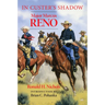 In Custer's Shadow: Major Marcus Reno