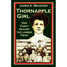 Thornapple Girl: One Family Against the Lumber Trust