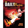 The Daily Burn: A Daily Guitar Practice Program for the Development of Accuracy, Dexterity, Strength, and Speed
