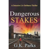 Dangerous Stakes: A Detective Liv DeMarco Thriller