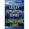 Lonesome Lake: A Burning Cabin... A Missing Person... The Hunt is on