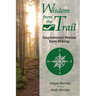 Wisdom from the Trail: Inspirational Stories from Hiking