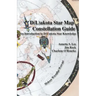 Dakota/Lakota Star Map Constellation Guidebook: An Introduction to D(L)akota Star Knowledge