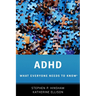 ADHD: What Everyone Needs to Know(r)