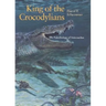 King of the Crocodylians: The Paleobiology of Deinosuchus