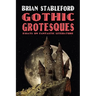Gothic Grotesques: Essays on Fantastic Literature