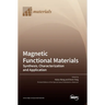 Magnetic Functional Materials: Synthesis, Characterization and Application