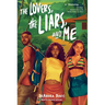 The Lovers, the Liars, and Me