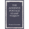 The Adhesive Postage Stamp