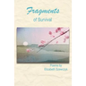 Fragments of Survival