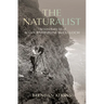 The Naturalist: The Remarkable Life of Allan Riverstone McCulloch