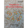 Polymers in Oil and Gas Industry