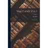 Walt and Vult: Or, the Twins; Volume 1