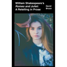 William Shakespeare's Romeo and Juliet: A Retelling in Prose
