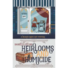 Heirlooms and Homicide