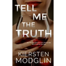 Tell Me the Truth