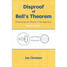 Disproof of Bell's Theorem: Illuminating the Illusion of Entanglement, Second Edition
