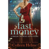Fast Money: A Shelby Nichols Adventure