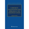 Corporate Acquisitions and Mergers in the European Union