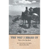 The Way I Heard It: Tales of the Big Bend