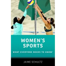Women's Sports: What Everyone Needs to Know