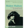 Modern Madness: The Hidden Link Between Work and Emotional Conflict