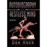 Autobiography of a Restless Mind: Reflections on the Human Condition Volume 1