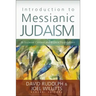 Introduction to Messianic Judaism: Its Ecclesial Context and Biblical Foundations