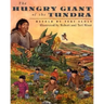The Hungry Giant of the Tundra