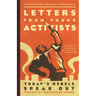 Letters from Young Activists: Today's Rebels Speak Out