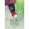 Max and Mollie Walk a Mile in My Shoes: A Lesson in Character