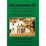 The First Texas Independence, 1813: (La Primera Independencia de Tejas, 1813)