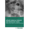Applied Surgical Science and Pathology OSCEs: Surgical OSCE Cases For Surgical Examinations