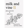 Milk and Vine II