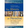 The Rivers of Paradise: Moses, Buddha, Confucius, Jesus, and Muhammad as Religious Founders