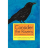 Consider the Ravens: On Contemporary Hermit Life