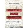 Engraved Upon the Heart: Children, the Cognitively Challenged, and Liturgy's Influence on Faith Formation