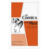 Of Comics and Men: A Cultural History of American Comic Books