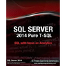 SQL Server 2014 Pure T-SQL